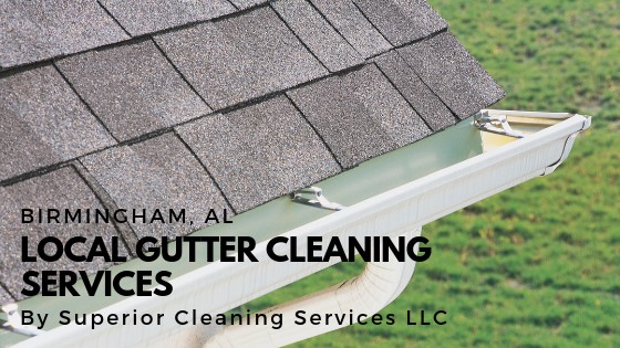 Local Gutter Cleaning Services in Birmingham Alabama by Superior Cleaning